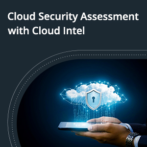 Click2Cloud Blog- Cloud Security Assessment with Cloud Intel